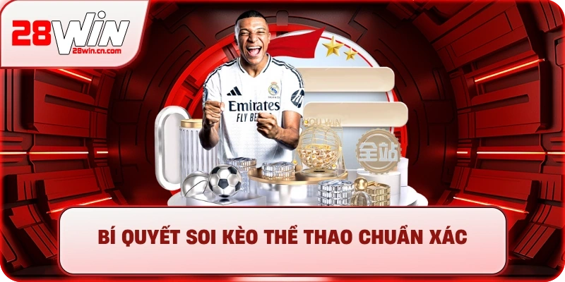 Bí quyết soi kèo thể thao chuẩn xác